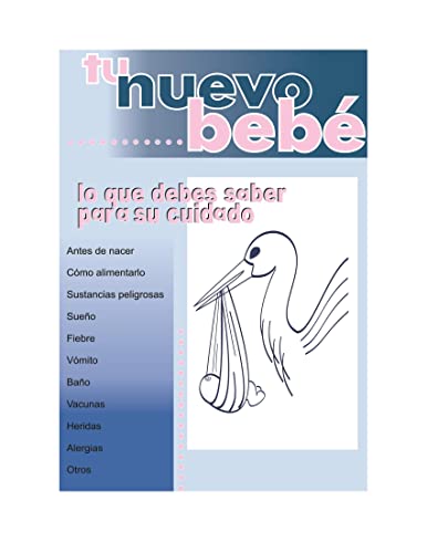 TU NUEVO BEBE: LO QUE DEBES SABER PARA SU CUIDADO