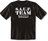 Lustiger Hingucker Episches Fun Shirt S.A.U.F. TEAM – Man muss tun, was MANN tun muss T-Shirt Gr: 4XL Farbe: schwarz