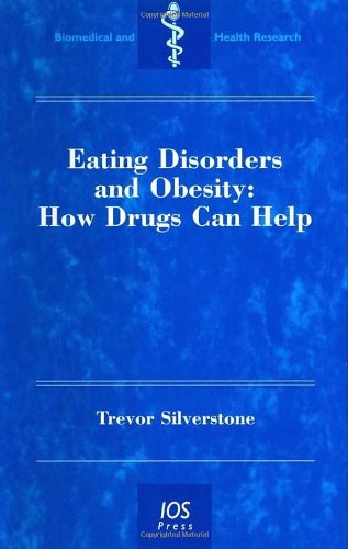 Buy Eating Disorders and Obesity: How Drugs Can Help: v. 65 (Biomedical and Health Research) — BookShops.in