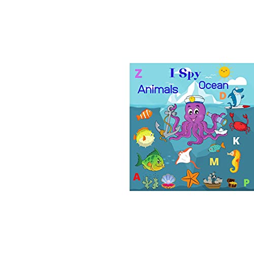 I Spy Ocean Animals: Activity Book Sea Creatures For Kids 2-5