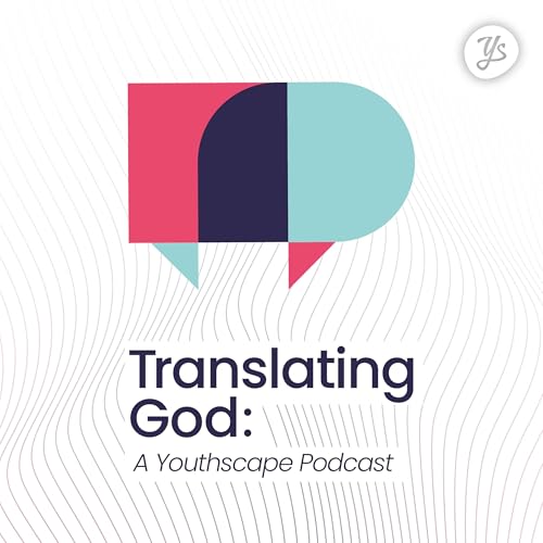 『Translating God: A Youthscape Podcast』のカバーアート