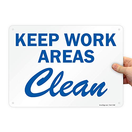 Panneau Keep Work Areas Clean évitez le désordre industriel aluminium SmartSign