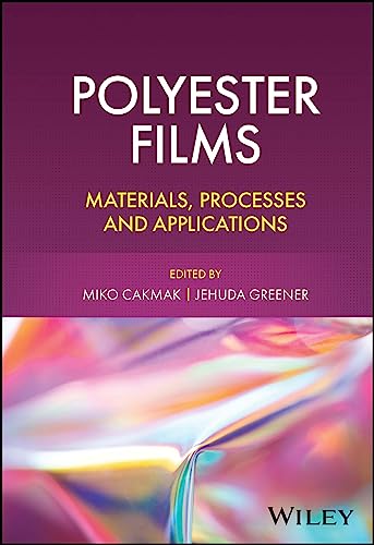 Polyester Films: Materials, Processes and Applications view 2