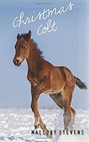 The Christmas Colt 1539769313 Book Cover
