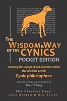 The Wisdom & Way of the Cynics: Pocket Edition 1943915067 Book Cover