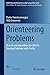 Orienteering Problems: Models and Algorithms for Vehicle Routing Problems with Profits (EURO Advanced Tutorials on Operational Research)