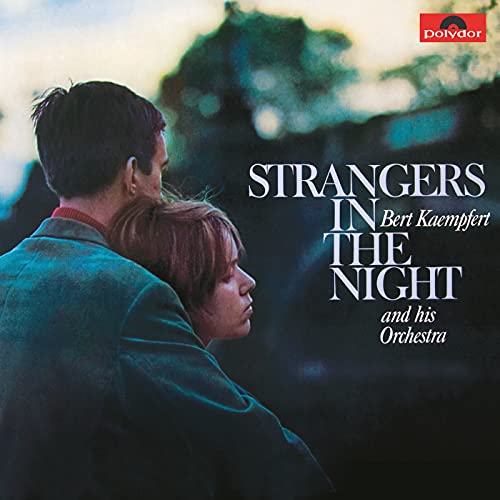 Strangers In The Night (Remastered) by Bert Kaempfert on Amazon Music Unlimited Strangers In The Night (Remastered) by Bert Kaempfert on Amazon Music Unlimited