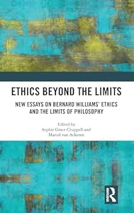 9781138481640: Ethics Beyond the Limits: New Essays on Bernard Williams ...