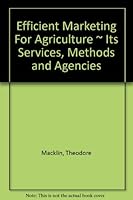 Efficient Marketing for Agriculture B000YVY35S Book Cover