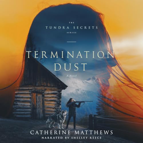 『Termination Dust: The Tundra Secrets Series』のカバーアート