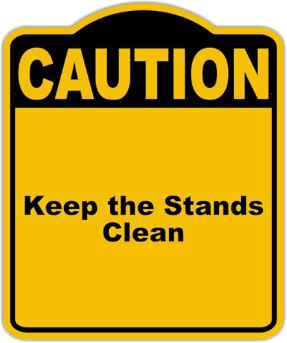 Keep the Stands Clean Caution Yellow Black Aluminum Composite Sign 20 x 24 inches