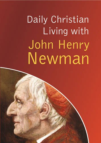 Buy Daily Christian Living with John Henry Newman — BookShops.in