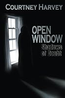 Open Window: Shadows of Doubt (Open Window Series) (Volume 2) 1490950397 Book Cover