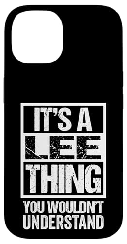It's A Lee Thing You Wouldn't Understand First Name �X�}�z�P�[�X iPhone 14 �p