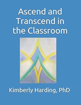Paperback Ascend and Transcend in the Classroom Book