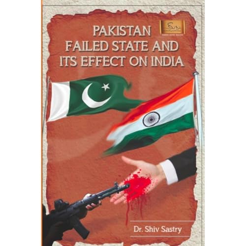 Shiv Sastry - Pakistan Failed State and its Effect on India episode artwork