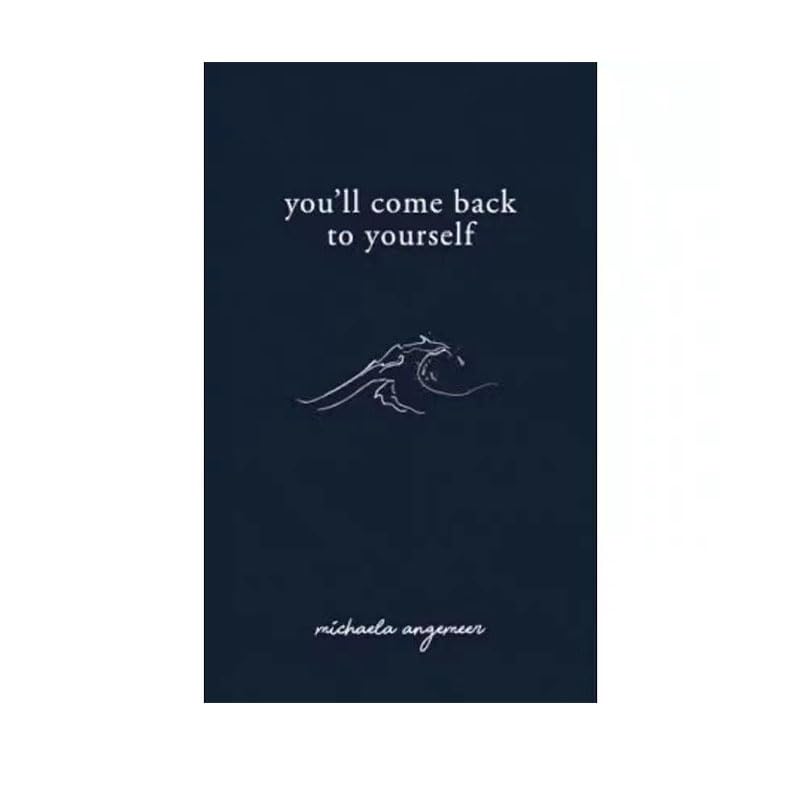 You'll Come Back To Yourself by Michaela Angemeer Inspirational & Poetry English Book Paperback (1 book)