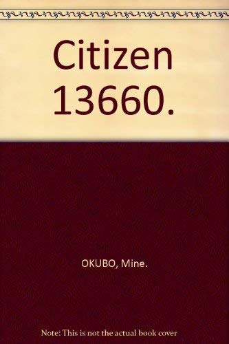 Citizen 13660 (The Asian experience in North Am... 0405112874 Book Cover
