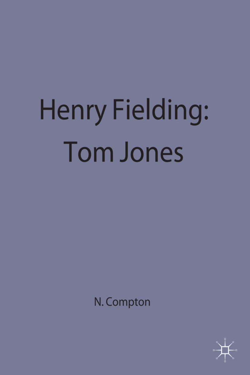 Henry Fielding: Tom Jones (Casebooks Series) by Compton, Neil