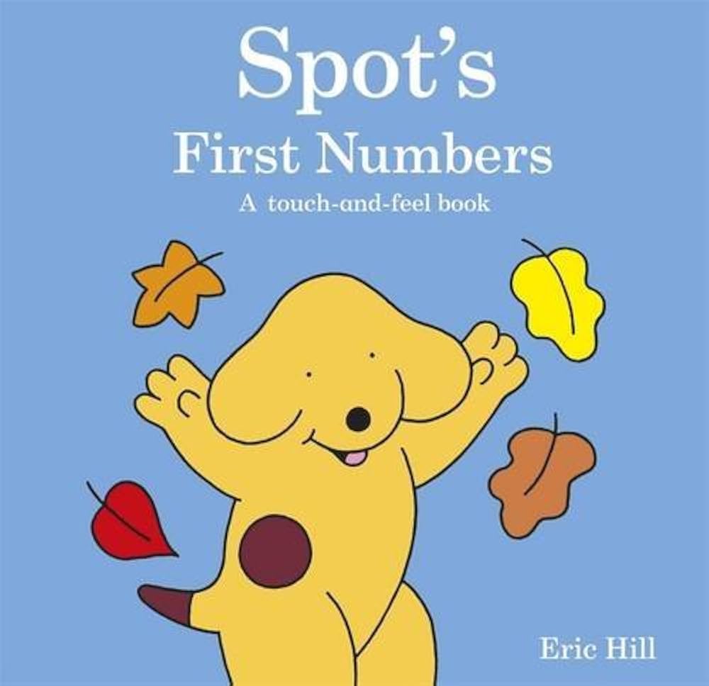 Spot's First Numbers: A touch-and-feel book (Spot Touch