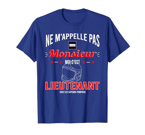 Lieutenant chez Les Sapeurs-Pompiers T-Shirt, Homme, Bleu Royal, L