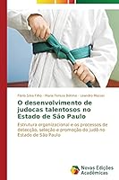 O Desenvolvimento de Judocas Talentosos No Estado de Sao Paulo 3639699807 Book Cover
