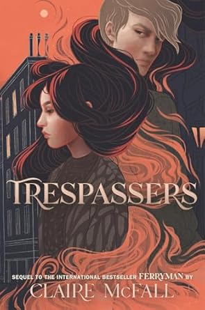 Trespassers (Ferryman Trilogy)