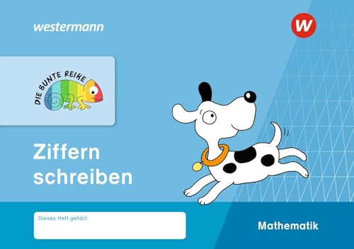DIE BUNTE REIHE - Mathematik: Ziffern schreiben