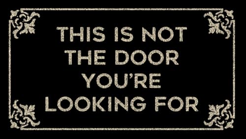 Funny Welcome Doormat for Indoor Entry This Is Not The