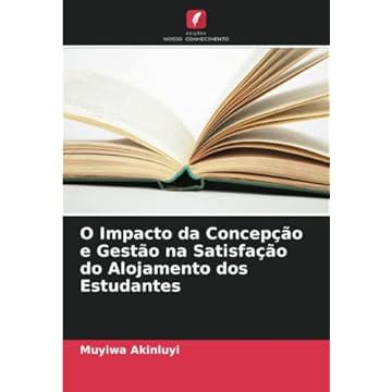 Capa do livro O Impacto da Concepção e Gestão na Satisfação do Alojamento dos Estudantes
