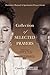 Collection of SELECTED PRAYERS: Devotion Manual A Spiritualist Prayer Guide