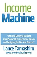 Income Machine 1490954376 Book Cover