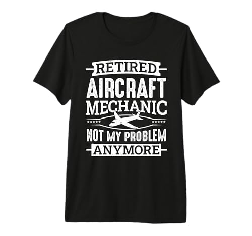 Retired Aircraft Mechanic Airplane Men Mechanics Aviation Premium T-Shirt