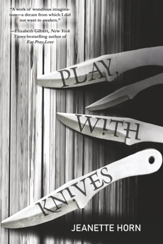 Play, With Knives