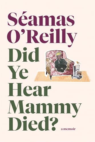 Did Ye Hear Mammy Died? EXPORT 0708899242 Book Cover