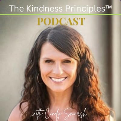 #209 My Midlife Makeover Continues Into The Kindness Principles&trade;