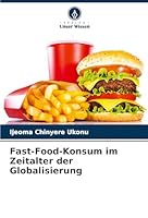Fast-Food-Konsum im Zeitalter der Globalisierung (German Edition) 3639642198 Book Cover
