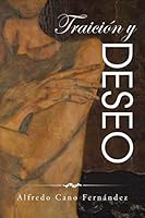 Traición y deseo 1506507778 Book Cover