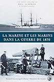  Les marins français dans la guerre de 1870