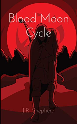 Blood Moon Cycle: Book 1 of the Moon Cycle Trilogy