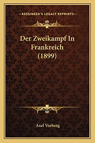 Der Zweikampf In Frankreich (1899) (German Edition)