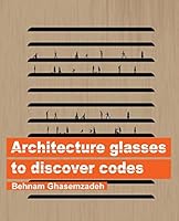 Architecture glasses to discover codes 1518786839 Book Cover