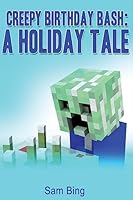 Creepy Birthday Bash: Creeper Holiday Tales Book 2 151431293X Book Cover