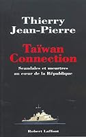Taïwan connection : Scandales et meurtres au coeur de la République 2221100824 Book Cover