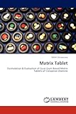 Matrix Tablet: Formulation & Evaluation of Guar Gum Based Matrix Tablets of Ciclopirox Olamine