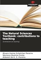 The Natural Sciences Textbook: contributions to teaching: Contributions to teaching 6203893978 Book Cover
