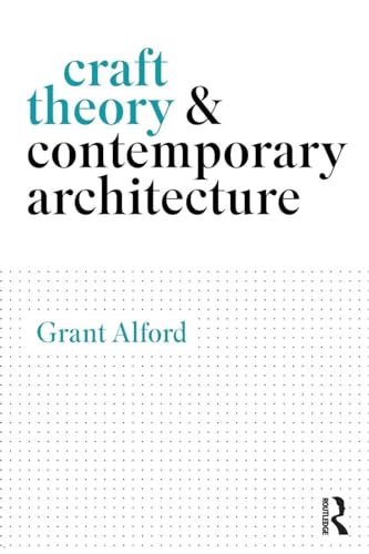 Craft Theory and Contemporary Architecture