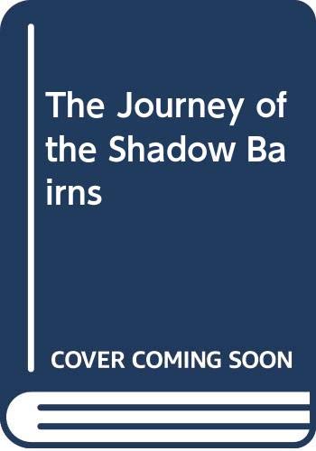 The Journey of the Shadow Bairns 0590320238 Book Cover