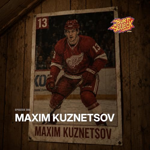 Episode 300 | Maxim Kuznetsov
