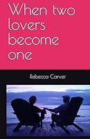 When two lover become one B0F63WQTQX Book Cover